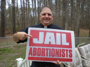priest jail abortionists sign